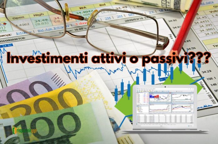 scelta tra investimenti attivi e passivi