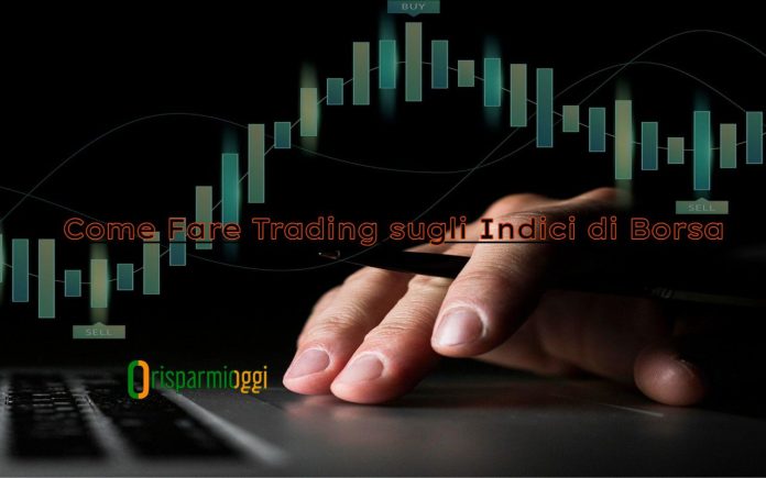 Soluzioni per fare trading sugli indici